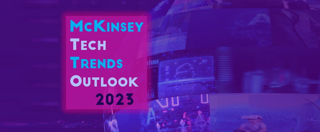 McKinsey Tech Trends 2023 | EgyptInnovate